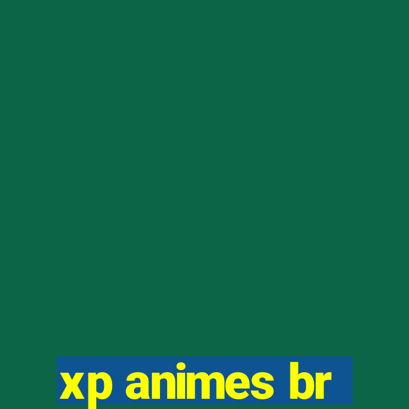 xp animes br